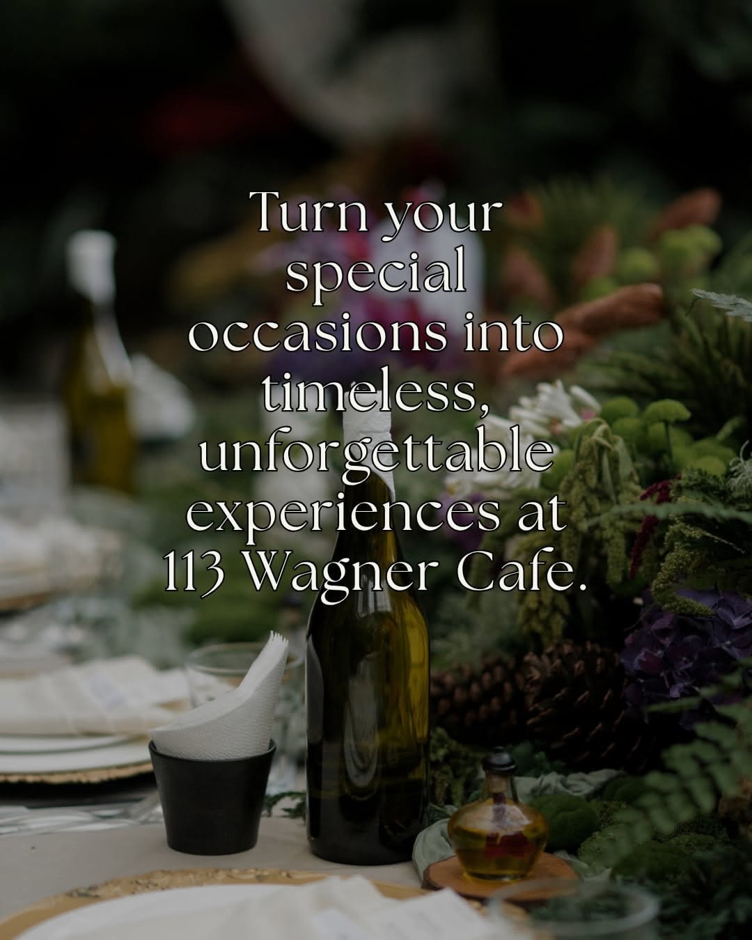 113 Wagner Café intimate dining experience